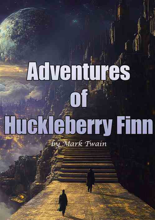 Adventures of Huckleberry Finn