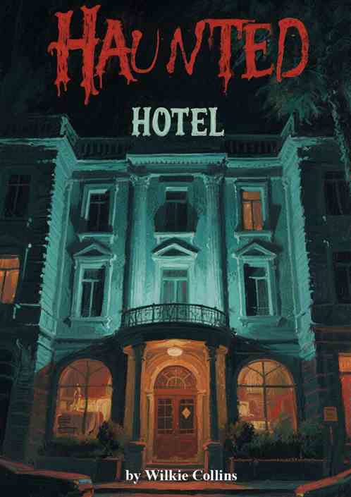 The Haunted Hotel