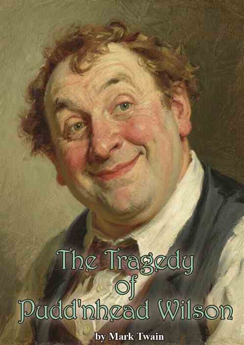 The Tragedy of Pudd'nhead Wilson