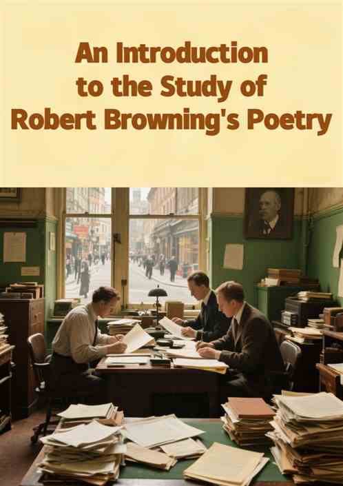 An Introduction to the Study of Robert Browning's Poetry