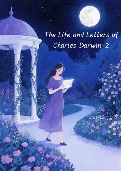 The Life and Letters of Charles Darwin��Volume 2